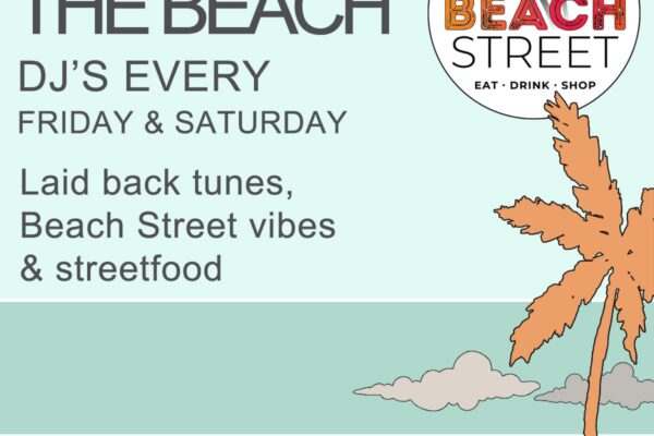 live djs every Friday and Saturday at Beach Street Felixstowe